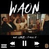 WAON (feat. VENZI & I miss it) - Single