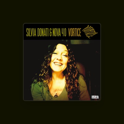 Listen to Silvia Donati, watch music videos, read bio, see tour dates & more!