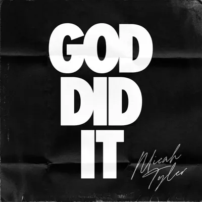 Listen to God Did It - Single by Micah Tyler