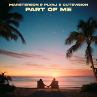 Part of Me - Single - MARSTEREON, PLYAJ & CUTEVISION