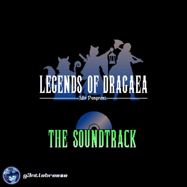 Legends of Dragaea: Idle Dungeons(Original Video Game Soundtrack)