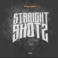 Straight Shotz - Single - Preme Dibiasi