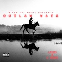 Outlaw Ways - Single - Leebo & C Goody