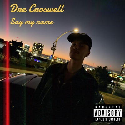 Say My Name - Single