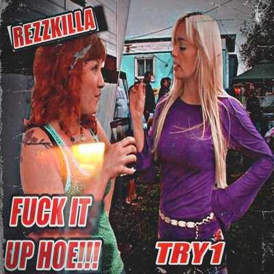 fuck it up (friday mixx) (feat. try1) - Single