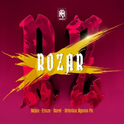 Rozar (feat. Sarel, Erazzo & Cristian Agatas) - Single