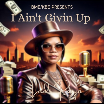 I Ain't Givin Up - Single