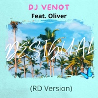 Desigual (feat. Oliver) [RD Version] - Single - Dj Venot