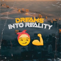 Dreams Into Reality - Single - Mz Gatiz