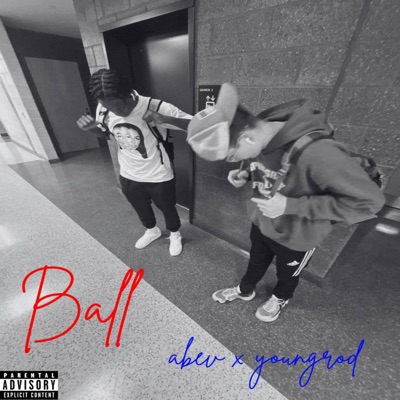 Ball (feat. YoungRod) - Single
