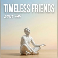 Timeless Friends - Single - Stale Jan