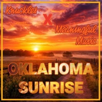 Oklahoma Sunrise (feat. Meaningful Music) - Single - Knuckles
