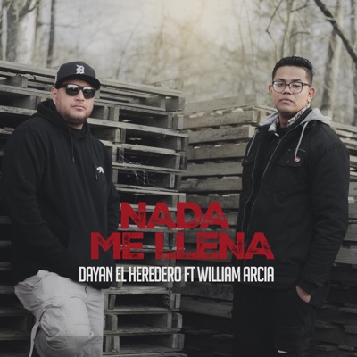 Nada me llena (feat. William Arcia) - Single