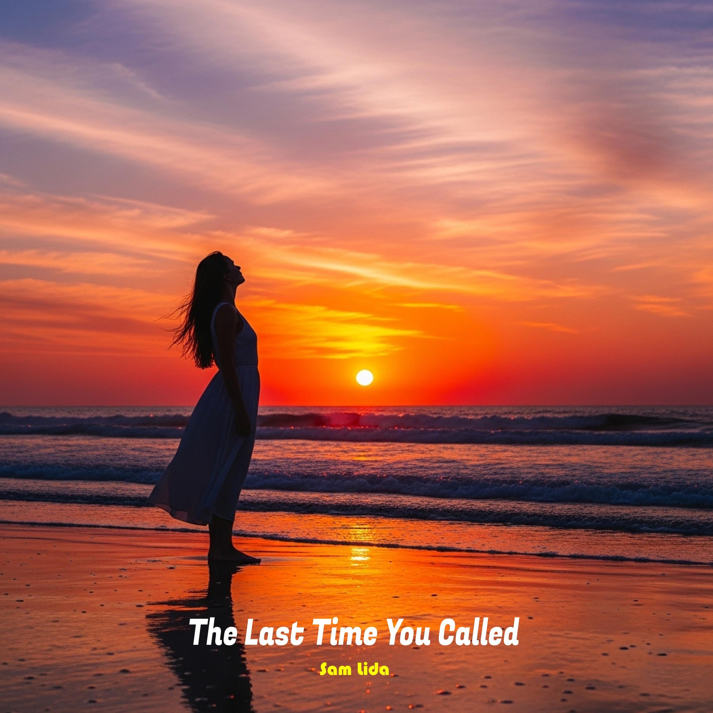 The Last Time You Called