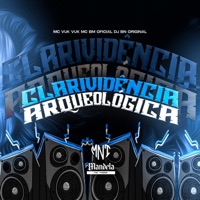Clarividência Arqueológica (feat. Mc Vuk Vuk) - Single - DJ BN Original & MC BM OFICIAL
