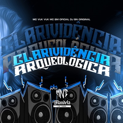 Clarividência Arqueológica (feat. Mc Vuk Vuk) - Single