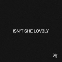 ISN'T SHE LOV3LY - Single - LUKA