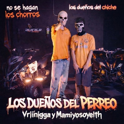 LOS DUEÑOS DEL PERREO (feat. Mamiyosoyelth) - Single