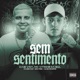 Sem Sentimento Single