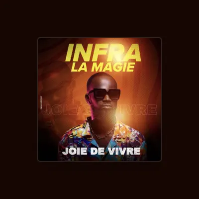 Listen to Infra La Magie, watch music videos, read bio, see tour dates & more!