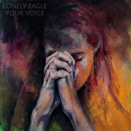 Your Voice Lonely Eagle