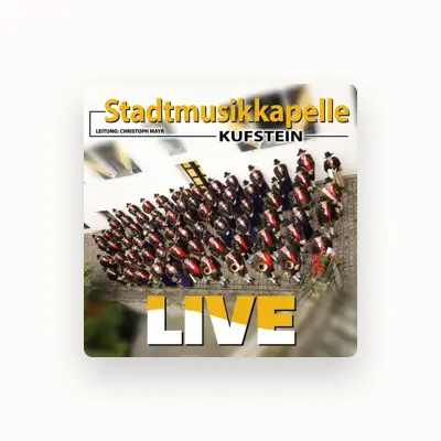 Listen to Stadtmusikkapelle Kufstein, watch music videos, read bio, see tour dates & more!