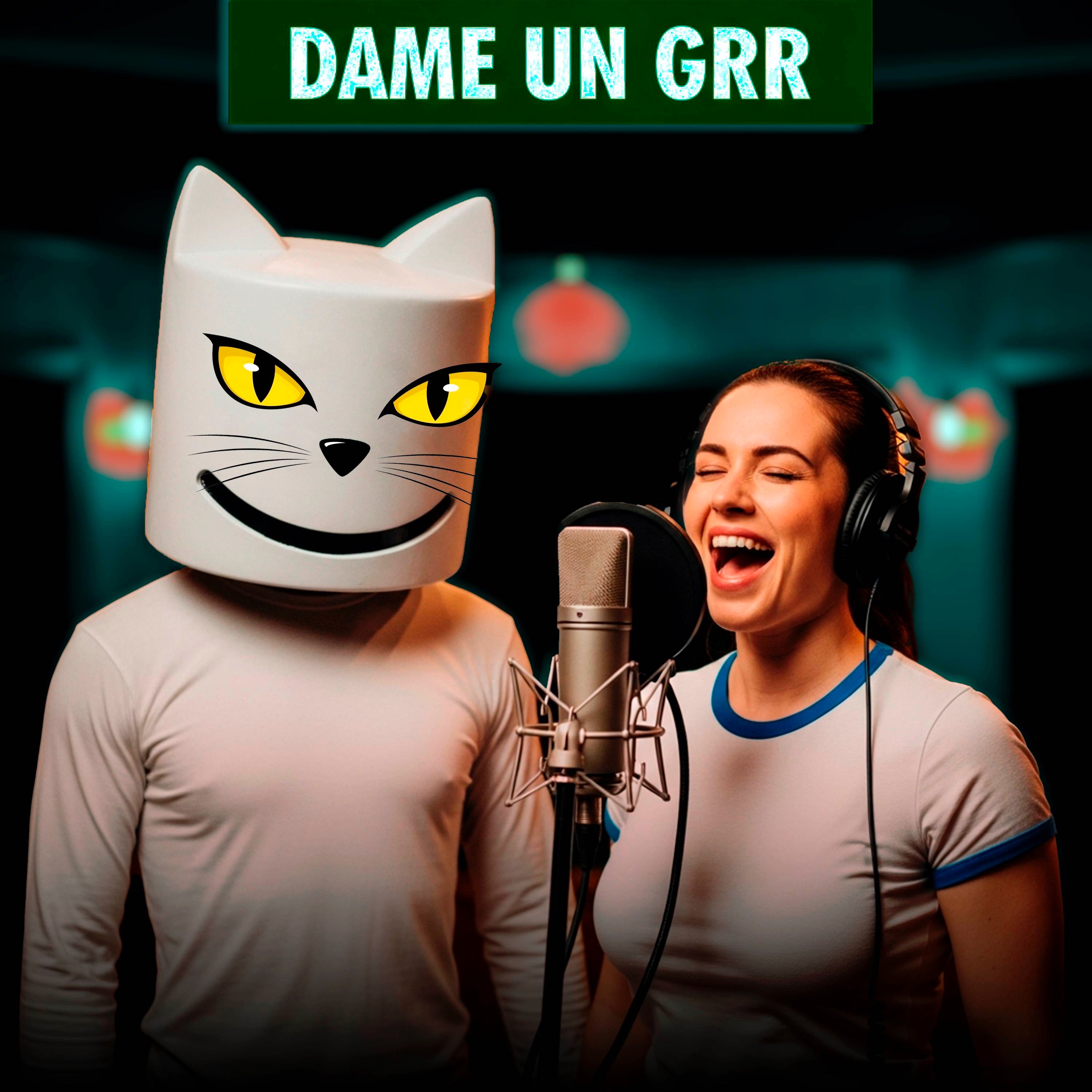 Dame Un Grr - Single