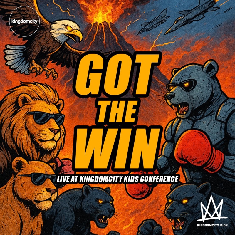 Got The Win - Live At Kingdomcity Kids Conference - Single
