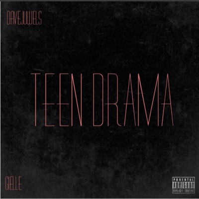Teen Drama (feat. Gielle) - Single