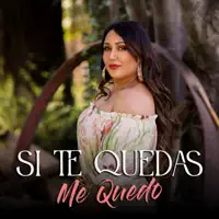 Si Te Quedas, Me Quedo — Paula Rivas