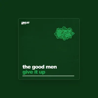 Listen to The Good Men, watch music videos, read bio, see tour dates & more!