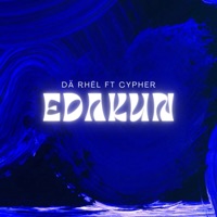 Edakun - Single - Da Real & Cypher