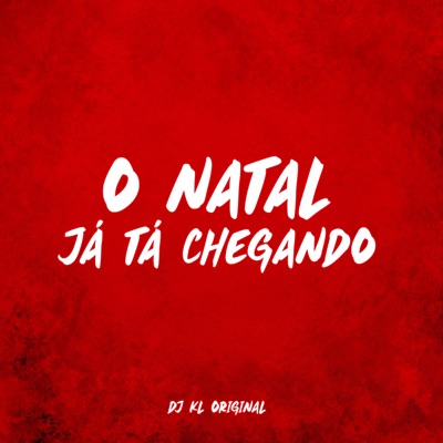 O Natal Já Tá Chegando - Single