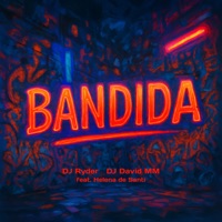 Bandida (feat. Helena De Santi) - Single - DJ Ryder & DJ David MM