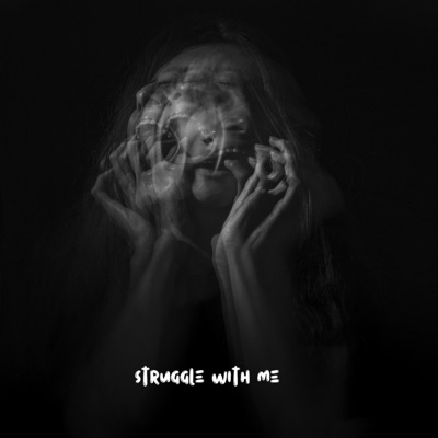 Struggle With Me - Single