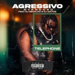 Telephone (feat. Agressivo Nyandoro, Deejay-jl & Dj Renaldo) - Single