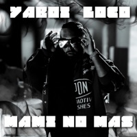Mami No Mas - Single - YaBoi LoCo