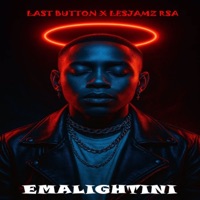 Emalightini - Single - Last Button & Lesjamz RSA
