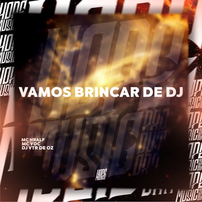 Vamos Brincar de Dj - Single