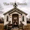 THE OLD CHURCH