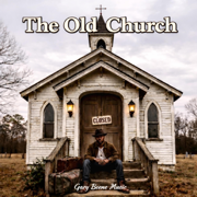 THE OLD CHURCH - Gary Beene