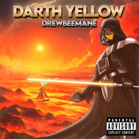 Darth Yellow - EP - Drewbee Mane