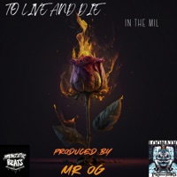TO LIVE AND DIE IN THE MIL (feat. MELISSA & DALESHONTAI JENE) - Single - MR MONOZYGOTIC