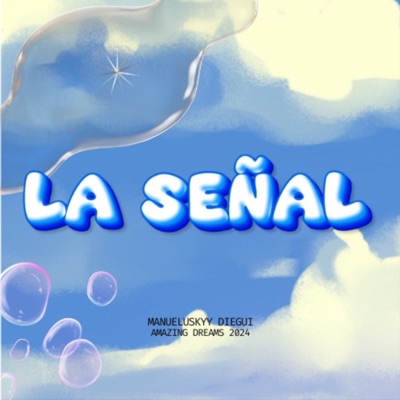 La Señal (feat. manueluskyy & DIEGUI) - Single