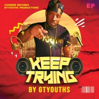 Keep Trying - Gtyouths
