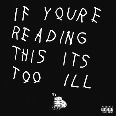IF YOU'RE READING THIS IT'S TOO ILL (DELUXE) - EP