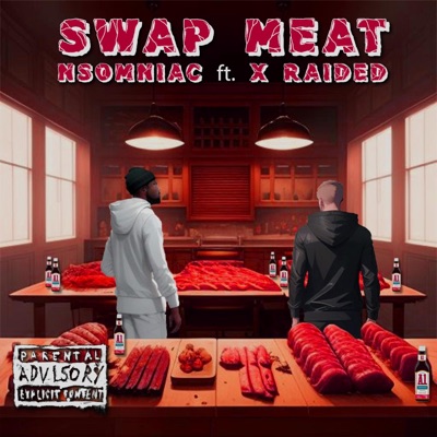 Swap Meat (feat. X-Raided) - Single