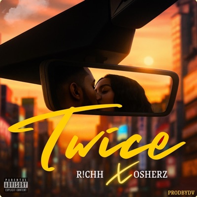 Twice (feat. OsheRz) - Single