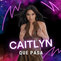 Que Pasa - Single - Caitlyn