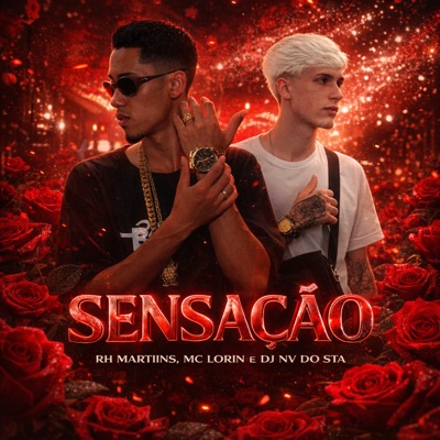 SENSAÇÃO (feat. Rh Martiins, DJ NV DO STA. & MUNDIAL PRODUÇOES) - Single